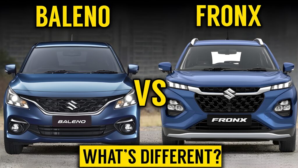 Maruti Baleno vs Fronx: कौन सी कार आपके पैसे और स्टाइल के लिए सही है?
